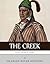 Native American Tribes: The History and Culture of the Creek (Muskogee)