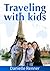 Traveling With Kids by Danielle Renner