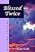 Blessed Twice (Special Edit...