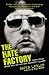 The Hate Factory: Thirty Years Inside with the UK's Most Notorious Villains