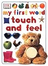 My First Word: Touch and Feel