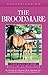 Understanding the Broodmare by Christine M. Schweizer