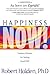 Happiness Now! by Robert Holden