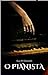 O PIANISTA (Portuguese Edition)