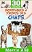 Livre pour enfant: 30 choses incroyables à propos des chats (French Edition)