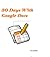30 Days With Google Docs (30 Days With... Book 1)