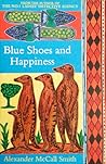 Blue Shoes and Happiness by Alexander McCall Smith