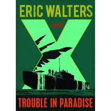 Trouble in Paradise (Camp X, #5)