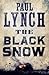 The Black Snow by Paul    Lynch