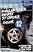 True Philippine Ghost Stories Book 12 (True Philippine Ghost Stories, #12)