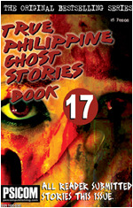 True Philippine Ghost Stories Book 17 (True Philippine Ghost Stories, #17)