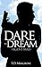 Dare To Dream: Chasing Shadows
