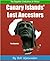 Canary Islands' Lost Ancestors (The Forgotten Civilisations of Africa Book 6)