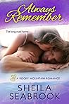 Always Remember (A Rocky Mountain Romance Book 1)