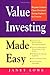 Value Investing Made Easy: Benjamin Graham's Classic Investment Strategy Explained for Everyone