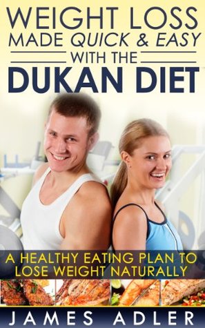 Dukan Diet: How To Lose Weight With The Dukan Diet: Your Plan & Recipes For Weight Loss and Health. (Dukan, Low Carb, Paleo Book 1)