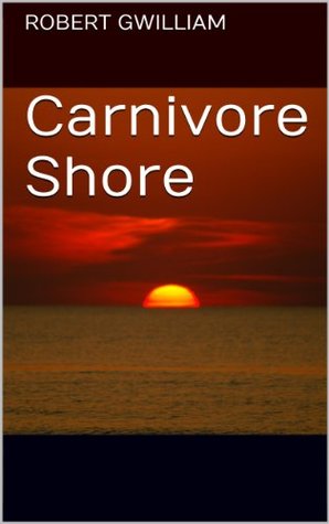 Carnivore Shore (Kindle Edition)