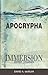 Immersion Bible Studies: Apocrypha