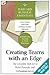 Creating Teams With an Edge: The Complete Skill Set to Build Powerful and Influential Teams (Harvard Business Essentials)