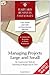 Managing Projects Large and Small: The Fundamental Skills to Deliver on budget and on Time: The Fundamental Skills for Delivering on Budget and on Time