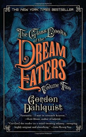The Glass Books of the Dream Eaters, Volume Two (Miss Temple, Doctor Svenson, and Cardinal Chang #1.2)