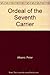 Ordeal of the Seventh Carri...