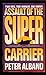 Assault of the Super Carrier by Peter Albano