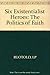 Six Existential Heroes: The Politics of Faith