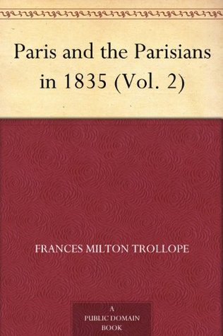 Paris and the Parisians in 1835 Vol. 2 (Kindle Edition)