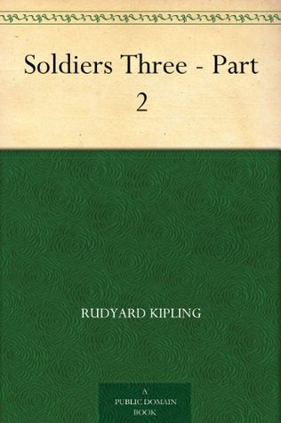 Soldiers Three - Part 2 (Kindle Edition)