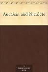 Aucassin and Nicolete by Anonymous
