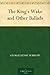 The King's Wake and Other Ballads