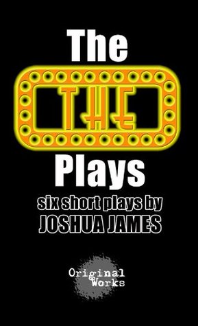 The THE Plays (Kindle Edition)