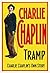Tramp! Charlie Chaplin's Own Story: (Restored and Corrected)