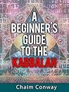 Kabbalah - A Beginner's Guide