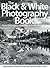 The Black & White Photography Book