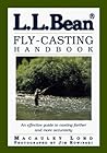 Ll Bean Fly-Casting Handbook Ll Bean Fly-Casting Handbook