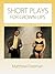 Short Plays for Grown-Ups