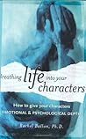 Breathing Life Into Your Characters: How to Give Your Characters Emotional & Psychological Depth