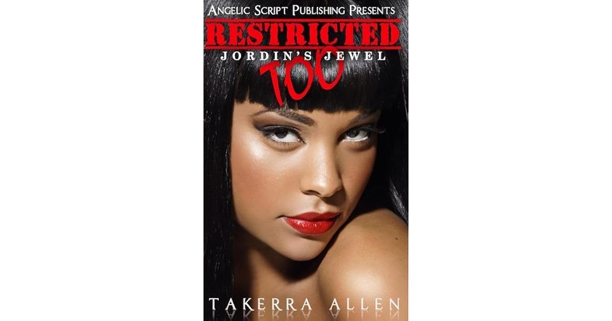 Restricted Too By Takerra Allen