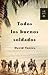 Todos los buenos soldados by David Torres
