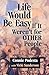 Life Would Be Easy If It Weren′t for Other People by Connie Podesta