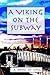 A Viking on the Subway: A New York City Urban Fantasy