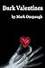 Dark Valentines