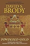 Powdered Gold by David S. Brody