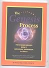 The Genesis Process The Genesis Process