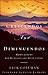 Crescendos and Diminuendos by Jack Coleman Crescendos and Diminuendos by Jack Coleman