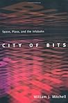 City of Bits by William J. Mitchell