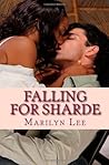 Falling For Sharde by Marilyn Lee