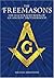 The Freemasons: An Illustra...